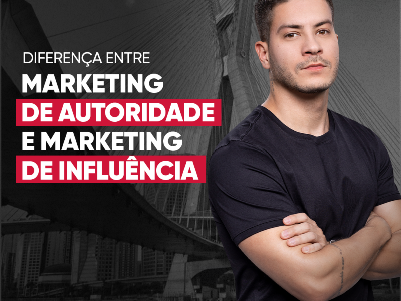 diferença marketing de autoridade e diferença marketing de influencia