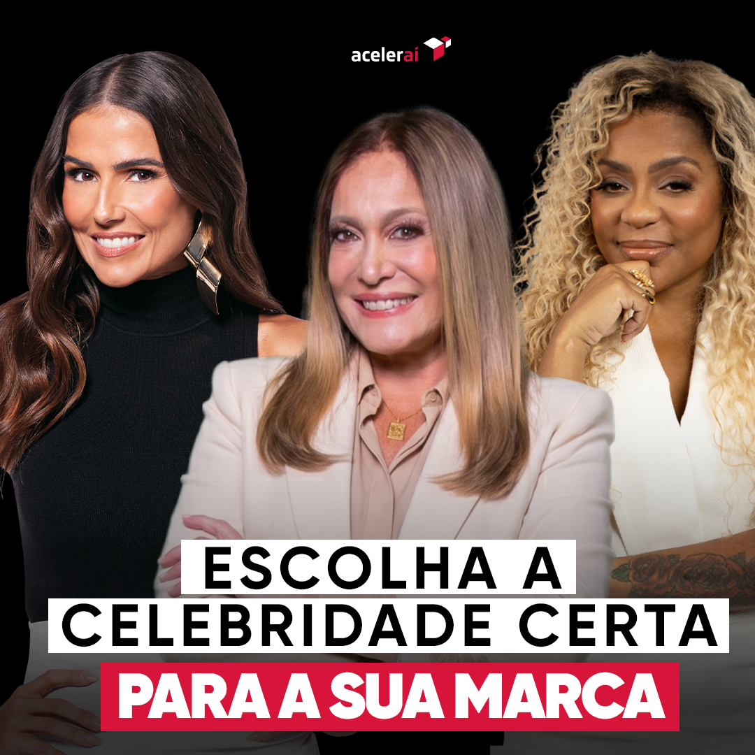 Escolha a celebridade certa para sua marca